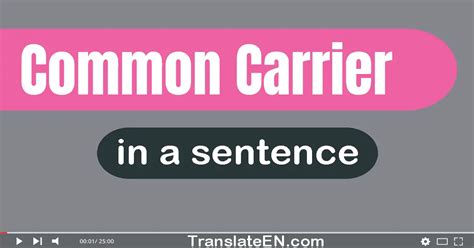 Use "Common Carrier" In A Sentence