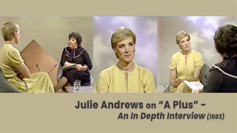 Julie Andrews On A Plus An In Depth Interview 1983 Youtube