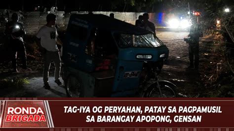 Tag Iya Og Peryahan Patay Sa Pagpamusil Sa Barangay Apopong Gensan