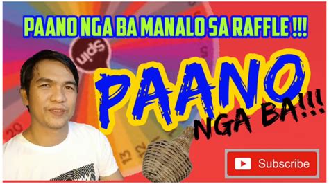 Paano Nga Ba Manalo Sa Raffle Paano Nga Ba Youtube