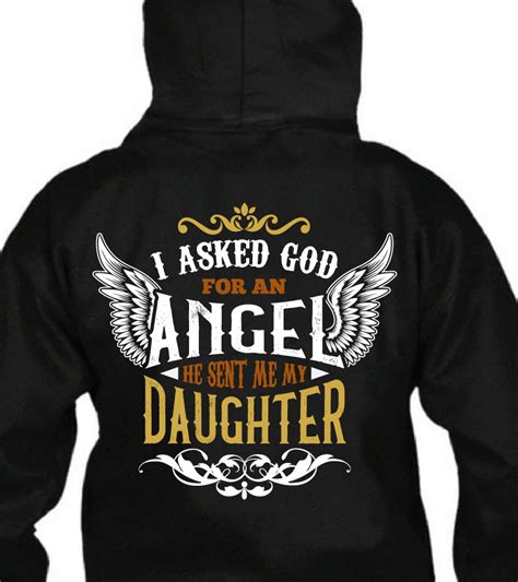 I Asked God For An Angel He Sent Me My Daughter T Shirt The