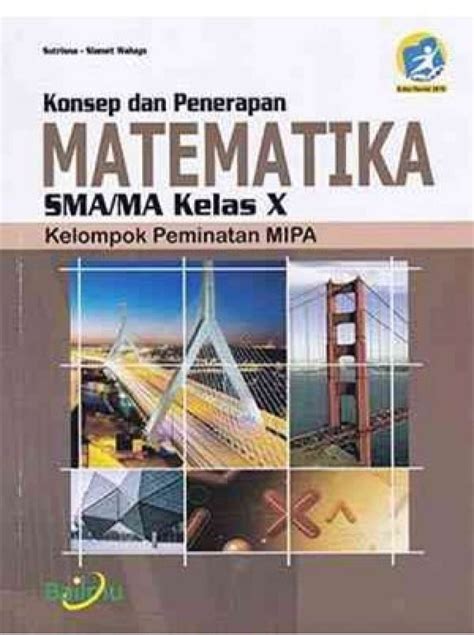 Promo Buku Konsep Dan Penerapan Matematika Sma Ma Kelas X Kurikulum