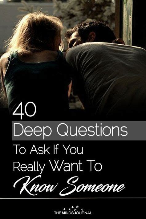 Deep Questions To Ask If You Really Want To Know Someone Deep