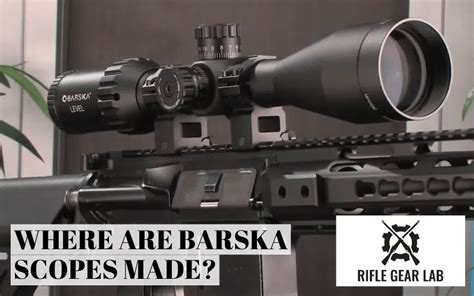 Where Are Barska Scopes Made in 2024? [Surprising]