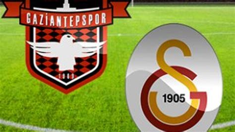 Gaziantepspor Galatasaray maçı muhtemel 11 leri En Son Haber