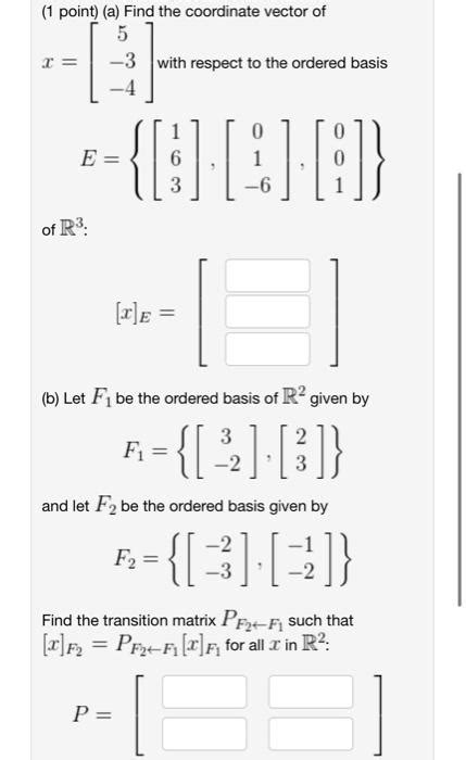 Solved Point Consider The Ordered Bases Chegg