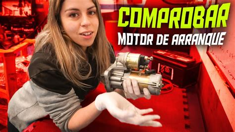 Si Tu Motor De Arranque Falla Esto Te Interesa Funcionamiento Y