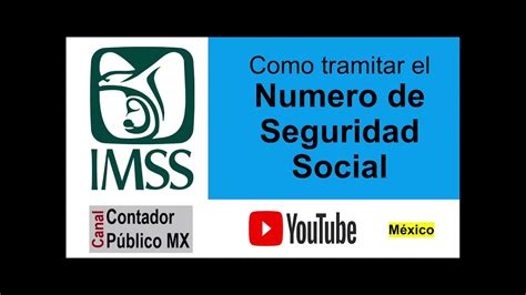 Tutorial Como Tramitar El Numero Imss De Seguridad Social Recupera