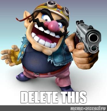 Meme: "DELETE THIS" - All Templates - Meme-arsenal.com