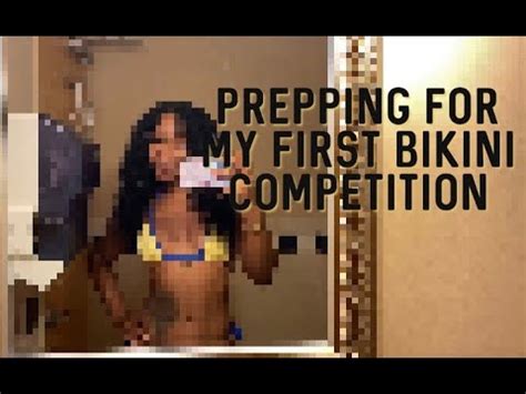 Prepping For My First Bikini Competition YouTube