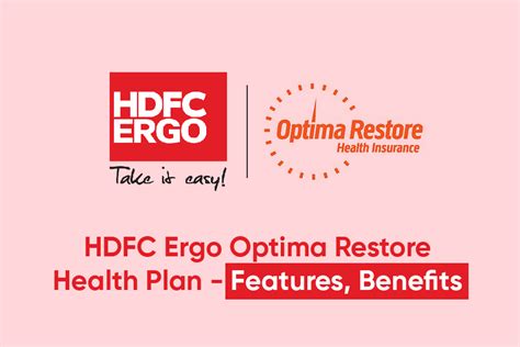 Hdfc Ergo Optima Restore Health Plan Features Benefits