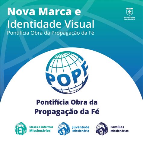 Pontif Cia Obra Da Propaga O Da F Apresenta Nova Marca Pontif Cias