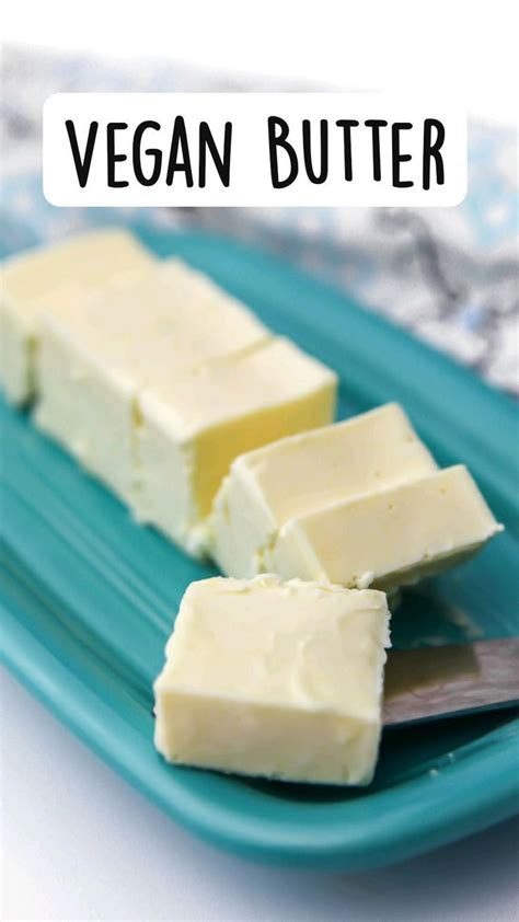 Homemade Vegan Butter Recipe