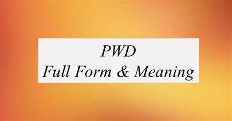 Pwd Full Form What Is The Full Form Of Pwd