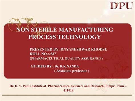 Non sterile manufacturing process technology