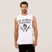 SIC SEMPER TYRANNIS VINTAGE SLEEVELESS SHIRT Zazzle