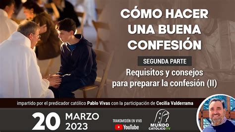 Cómo hacer una confesión 2a parte Consejos para una buena confesión