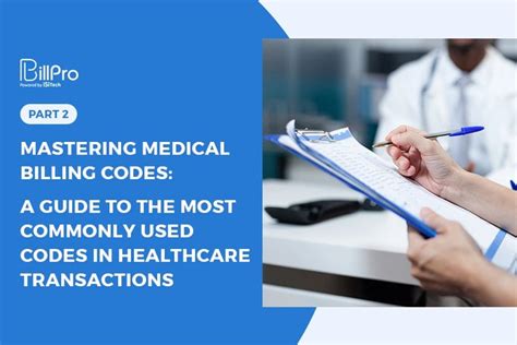 Mastering Medical Billing Codes A Guide To The Most Commonly Used