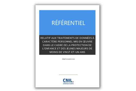 Protection De Lenfance Et Rgpd La Cnil Publie Un R F Rentiel Unaf