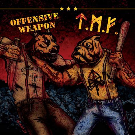 Tattooed Motherfuckers Offensive Weapon Split Single By Tattooed