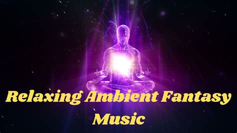 Relaxing Ambient Fantasy Music Musical Background Without Copyright