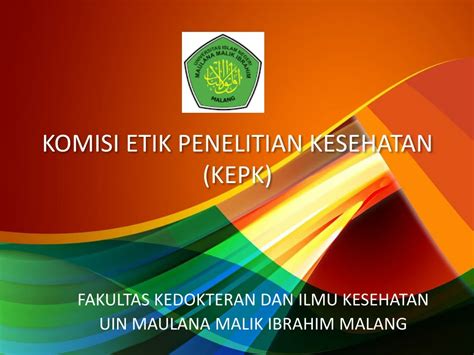 PPT KOMISI ETIK PENELITIAN KESEHATAN KEPK PowerPoint Presentation