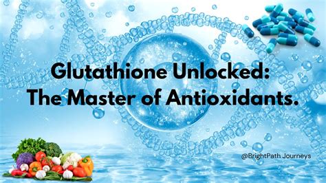 Glutathione Unlocked The Master Of Antioxidants Youtube