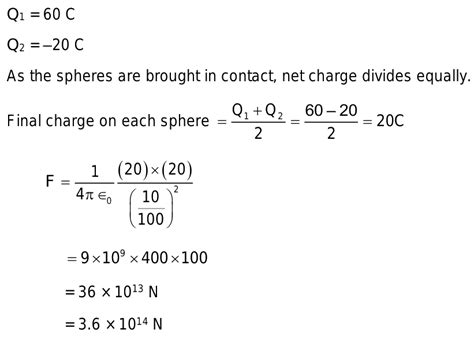 33two Identical Metal Spheres Possess 60c 20c Of Charges They Are