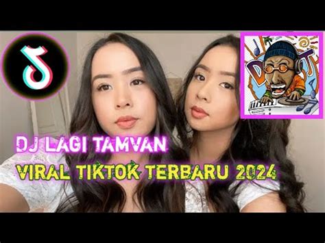 Dj Lagi Tamvan Dj Viral Tiktok Terbaru Dj Fyp Tiktok Yang Kalian