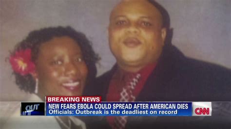 Ebola Outbreak Kills An American Cnn