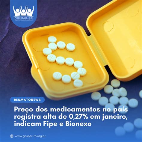 Pre O Dos Medicamentos No Pa S Registra Alta De Em Janeiro