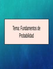 Fundamentos De Probabilidad Experimentos Deterministas Y Course Hero