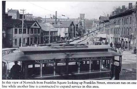 1893 Streetcar At Franklin Square Norwich Ct Creven Though