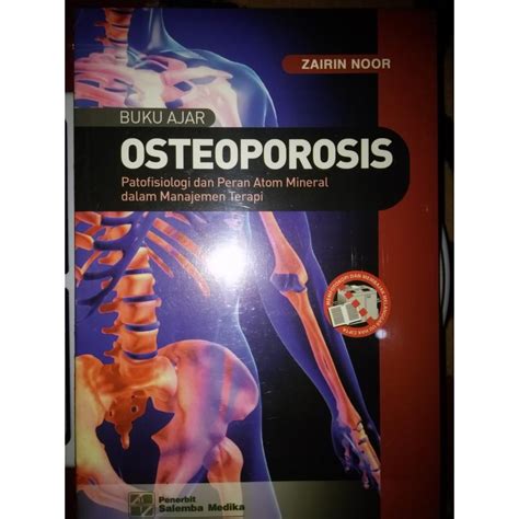 Jual Buku Ajar Osteoporosispatofisiologi Dan Peran Atom Mineral Dalam