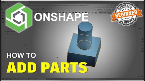 Onshape How To Add Parts Tutorial YouTube