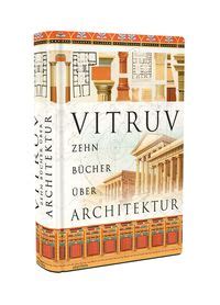 Zehn B Cher Ber Architektur Von Vitruv Buch