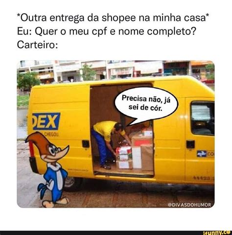 Outra Entrega Da Shopee Na Minha Casa Eu Quer O Meu Cpf E Nome