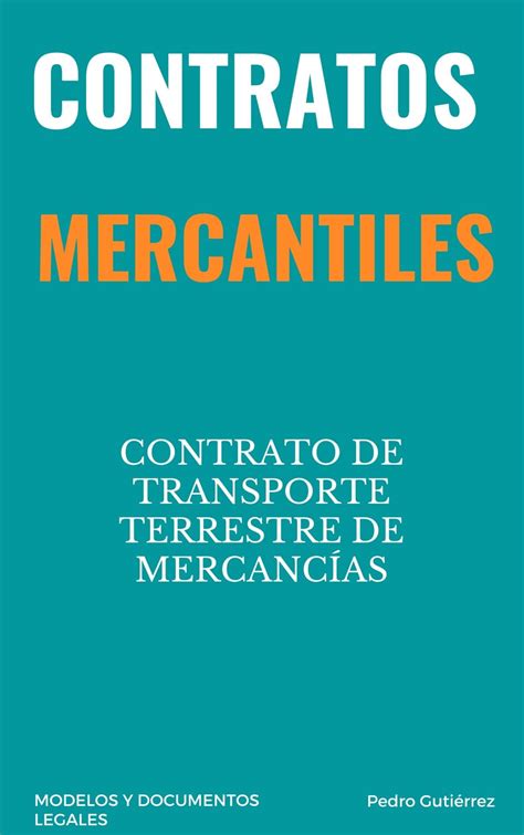 Contrato De Transporte Terrestre De Mercancías Formularios Legales