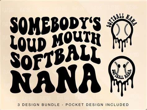 Somebody S Loud Mouth Softball Nana Png Svg Softball Nana Svg Png