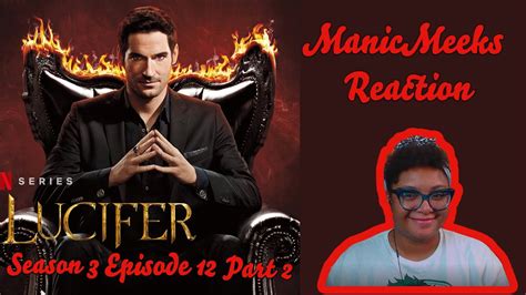 Lucifer Season 3 Episode 12 Reaction Part 2 A Deal With The Devil Maze Is Seething Youtube