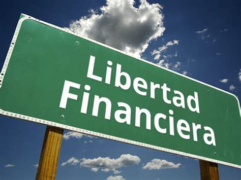 Libertad Financiera Qu Es Definici N Y Concepto