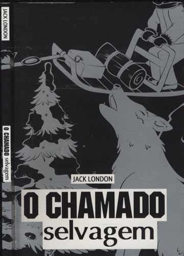 Livro O Chamado Selvagem - Sebo do Messias Livro - O Chamado Selvagem