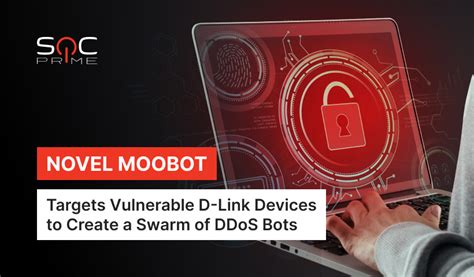 New Mirai Botnet Variant Detection: MooBot Sample Targets D-Link Routers - SOC Prime