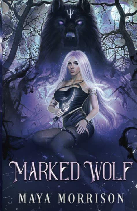 Marked Wolf A Rejected Mate Shifter Romance By Maya Morrison Goodreads