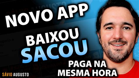 novo app só baixar e sacar paga na mesma hora aplicativo para ganhar