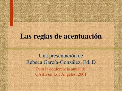 Ppt Las Reglas De Acentuación Powerpoint Presentation Free Download Id6768976