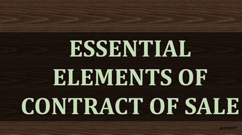 ESSENTIAL ELEMENTS OF CONTRACT OF SALE YouTube