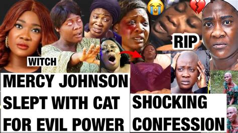 Mercy Johnson Slept With Cat For Rltual Power Sh Cking Confessi N