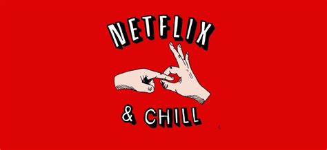 Netflix and Chill Logo - LogoDix