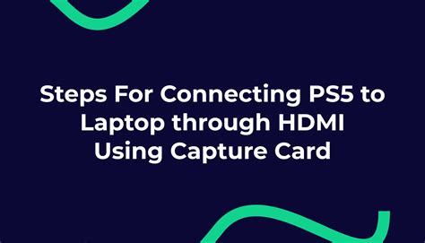 how to connect ps5 to hp laptop with hdmi
